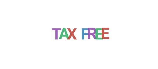 Tax Free word concept