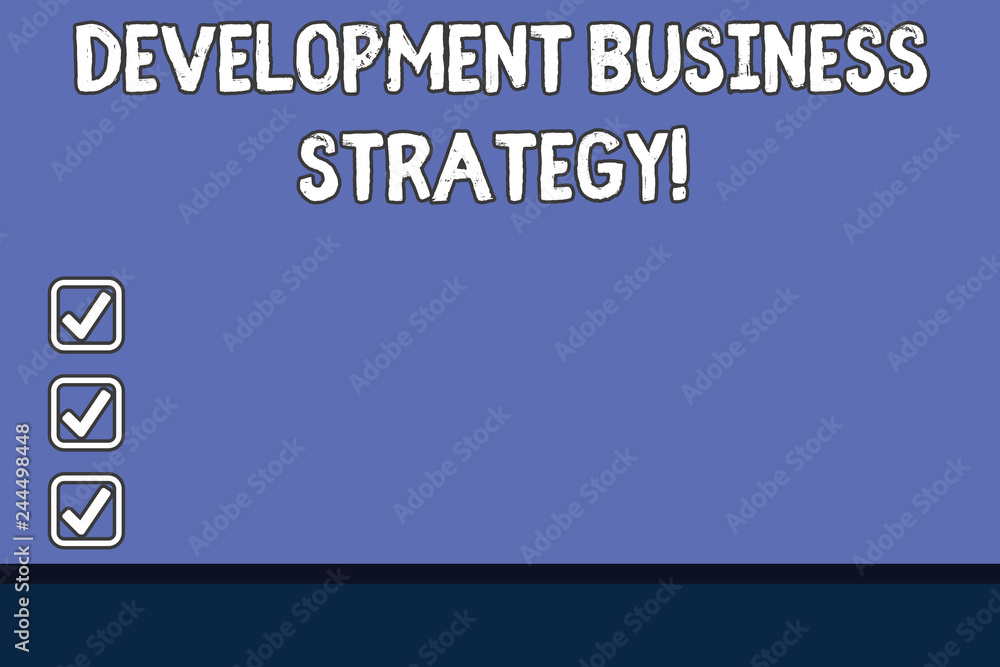 Poster conceptual hand writing showing development business strategy. business photo text longterm business