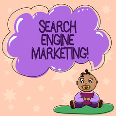 Word writing text Search Engine Marketing. Business concept for promotion of websites by increasing their visibility Baby Sitting on Rug with Pacifier Book and Blank Color Cloud Speech Bubble