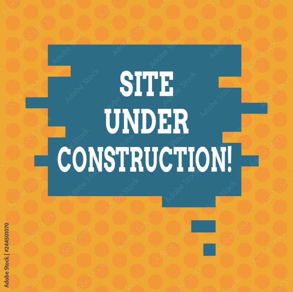 Poster writing note showing site under construction. business photo showcasing implies something is being b