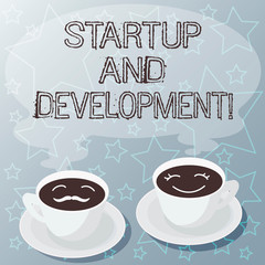 Handwriting text writing Startup And Development. Concept meaning search for a repeatable and scalable business model Sets of Cup Saucer for His and Hers Coffee Face icon with Blank Steam