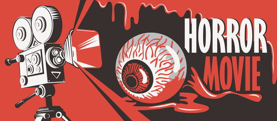 Naklejka premium Vector banner for festival horror movie. Illustration with old film projector and a pulled out human eye in a puddle of blood. Scary cinema. Can be used for advertising, banner, flyer, web design