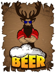 Beer for real men poster on a wooden background. Beer for strong men. Deer with beer. Stiker on beer