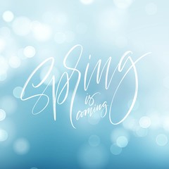 Spring is coming. Hand drawn calligraphy and brush pen lettering. Vector illustration