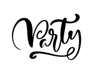 Vector hand drawn calligraphy lettering text Party. Elegant modern handwritten quote. Word Ink isolated illustration. Typography poster on white background. For cards, invitations, prints