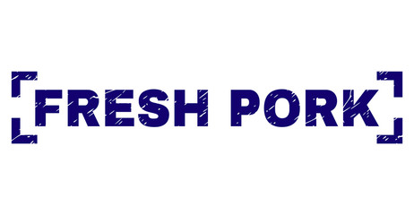 FRESH PORK label seal stamp with distress texture. Text label is placed inside corners. Blue vector rubber print of FRESH PORK with dirty texture.