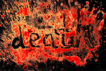 death written in blood. background with blood drops close-up.