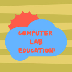 Text sign showing Computer Lab Education. Conceptual photo Room or space equipped with computers use in a school Sun Hiding Shining Behind Blank Fluffy Color Cloud photo for Poster Ads