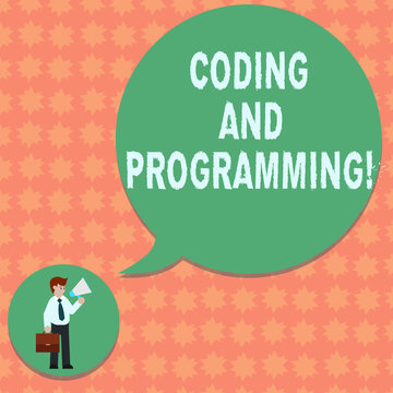 Writing note showing Coding And Programming. Business photo showcasing Design and build an executable computer program Man in Necktie Carrying Briefcase Holding Megaphone Speech Bubble