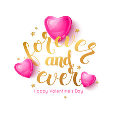 Forever and ever lettering design for Valentines Day greeting card. Vector illustration