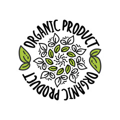 organic product hand sketched logotype, leaf label template. vegan food package. wreath, doodle, round frame. Isolated leaves, icon bio nutrition, healthy diet, restaurant menu. brush letteering