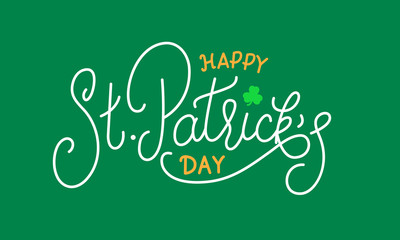 Patricks Day. Happy St. Patrick's Day lettering card.