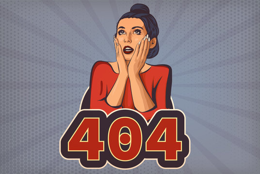 404 Page not found vector illustration. Web internet problem with internet page. Woman with open mouth cartoon pop art styled. Vector illustration. Retro styled.