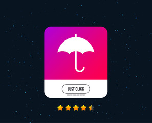 Umbrella sign icon. Rain protection symbol. Web or internet icon design. Rating stars. Just click button. Vector