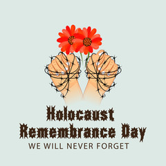 We Will Never Forget. Holocaust Remembrance Day. 
