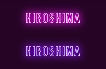 Obraz premium Neon name of Hiroshima city in Japan. Vector text