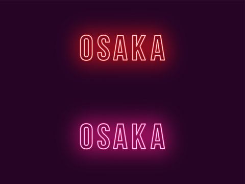 Neon name of Osaka city in Japan. Vector text