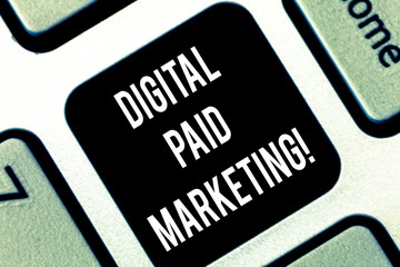 Conceptual hand writing showing Digital Paid Marketing. Business photo showcasing marketing efforts that involve a paid placement Keyboard key Intention to create computer message idea