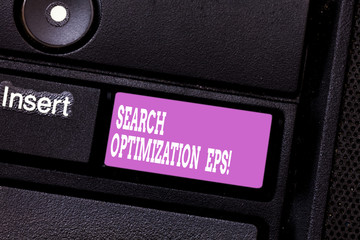 Writing note showing Search Optimization Eps. Business photo showcasing process affecting the visibility of a website Keyboard key Intention to create computer message pressing keypad idea