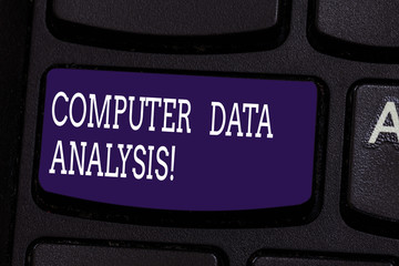 Text sign showing Computer Data Analysis. Conceptual photo using computer to assist qualitative data analysis Keyboard key Intention to create computer message pressing keypad idea