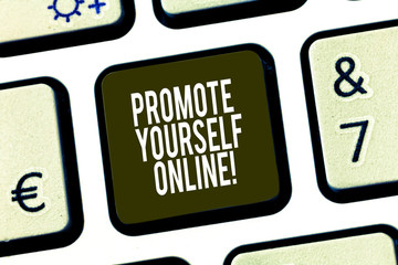 Conceptual hand writing showing Promote Yourself Online. Business photo showcasing Clearly defined brand that makes you stand out Keyboard key Intention to create computer message idea