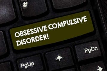 Writing note showing Obsessive Compulsive Disorder. Business photo showcasing Person has...