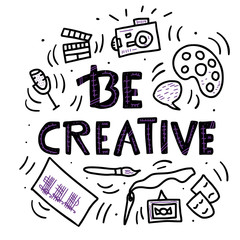 Be creative quote with decoration. Vector design.