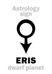 Astrology Alphabet: ERIS, most massive and second-largest superdistant dwarf planet. Hieroglyphics character sign (astrological symbol).