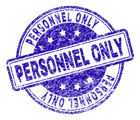 PERSONNEL ONLY stamp seal imprint with grunge effect. Designed with rounded rectangles and circles. Blue vector rubber print of PERSONNEL ONLY text with grunge texture.