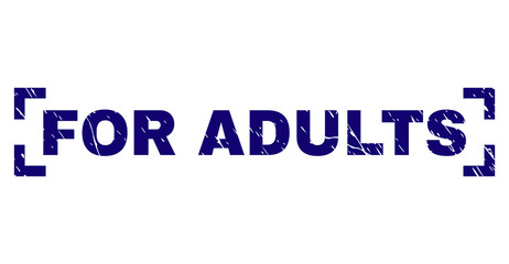 FOR ADULTS text seal print with corroded texture. Text label is placed between corners. Blue vector rubber print of FOR ADULTS with grunge texture.