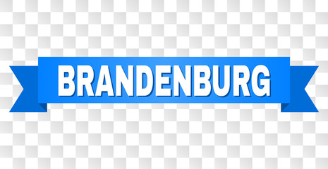 BRANDENBURG text on a ribbon. Designed with white caption and blue tape. Vector banner with BRANDENBURG tag on a transparent background.