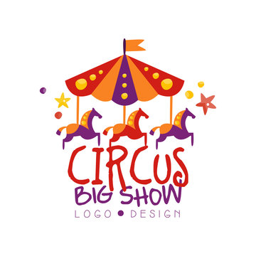 Circus big show logo design, carnival, festive, show label, badge, design element with carousel can be used for flyear, poster, banner, invitation hand drawn vector Illustratio