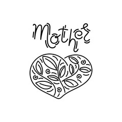 Mother's heart, birthday card, mother's Day. Hand drawn vector