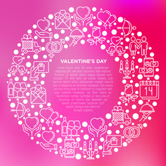 Valentine's day concept in circle with thin line icons: couple in love, romantic evening, cupid bow, balloons, envelope, gift card, candles, love message, gift delivery. Modern vector illustration.