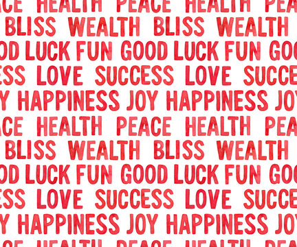Stylish seamless pattern of well wishing watercolour words (good luck, success, love, joy, happiness, wealth, fun, bliss, health, peace). Handdrawn water color drawing for prints and creative design.