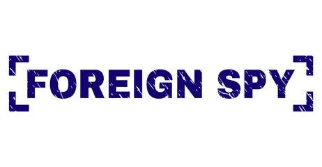 FOREIGN SPY title seal print with corroded texture. Text tag is placed between corners. Blue vector rubber print of FOREIGN SPY with corroded texture.