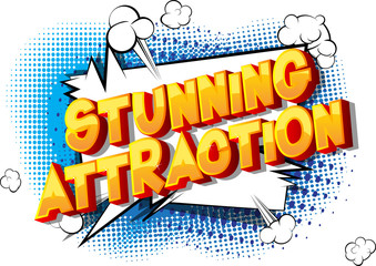 Stunning Attraction - Vector illustrated comic book style phrase on abstract background.