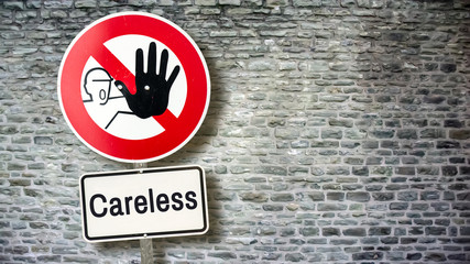 Sign 389 - Careless
