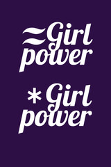 Trendy icon. Girl power text. Women rights. Superhero concept. Woman power 