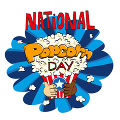 National Popcorm Day, popcorn box with black/white hands