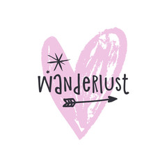 Vector hand drawn style font, cute lettering postcard, poster and sticker. Wanderlust text