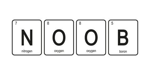 The chemical elements of the periodic table,funny phrase - NOOB