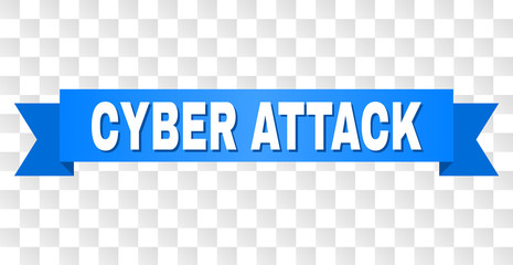 CYBER ATTACK text on a ribbon. Designed with white caption and blue tape. Vector banner with CYBER ATTACK tag on a transparent background.