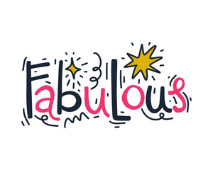 Hand lettered Fabulous text, handwriting, lettering. Vector illustration.