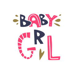 Vector lettlering sign Baby girl. Isolated on white background.