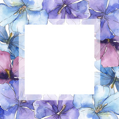 Blue purple flax floral botanical flower. Watercolor background illustration set. Frame border ornament square.