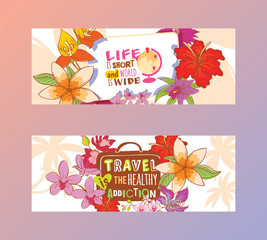 Naklejka premium Travelling concept set of banners vector illustration. Life is short and world is wide. Travel is the healthy addiction. Globe with destinations and suitcase in flowery background.