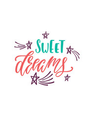 Sweet dreams. Inspiration phrase with stars, comets. Hand drawn typography design. 