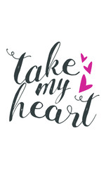 Take My Heart Valentines SVG Vector Design