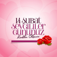 14 February Valentine's Day Celebration (Turkish - 14 Subat Sevgililer Gununuz Kutlu Olsun) wishes, billboard, social media card design.